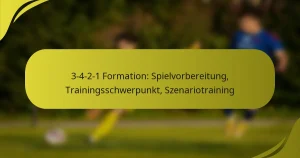 3-4-2-1 Formation: Spielvorbereitung, Trainingsschwerpunkt, Szenariotraining