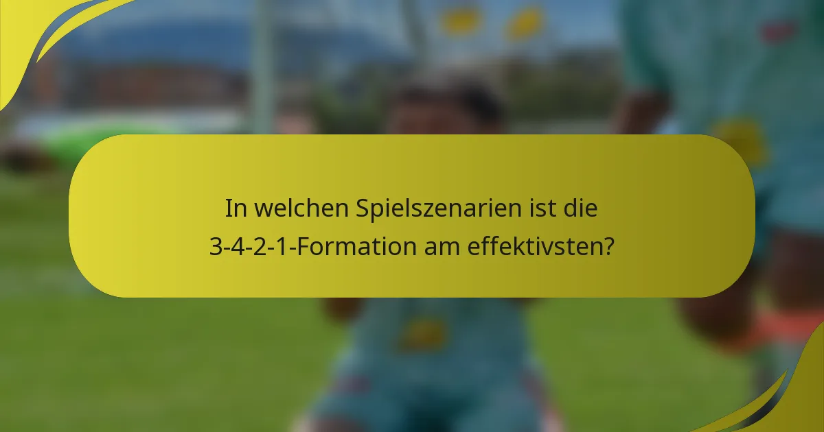 In welchen Spielszenarien ist die 3-4-2-1-Formation am effektivsten?
